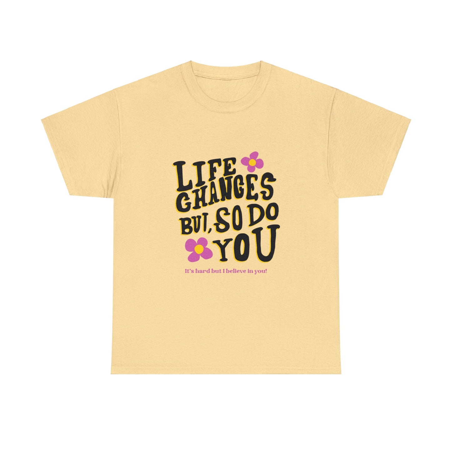 "Life Changes" Inspirational Cotton Tee