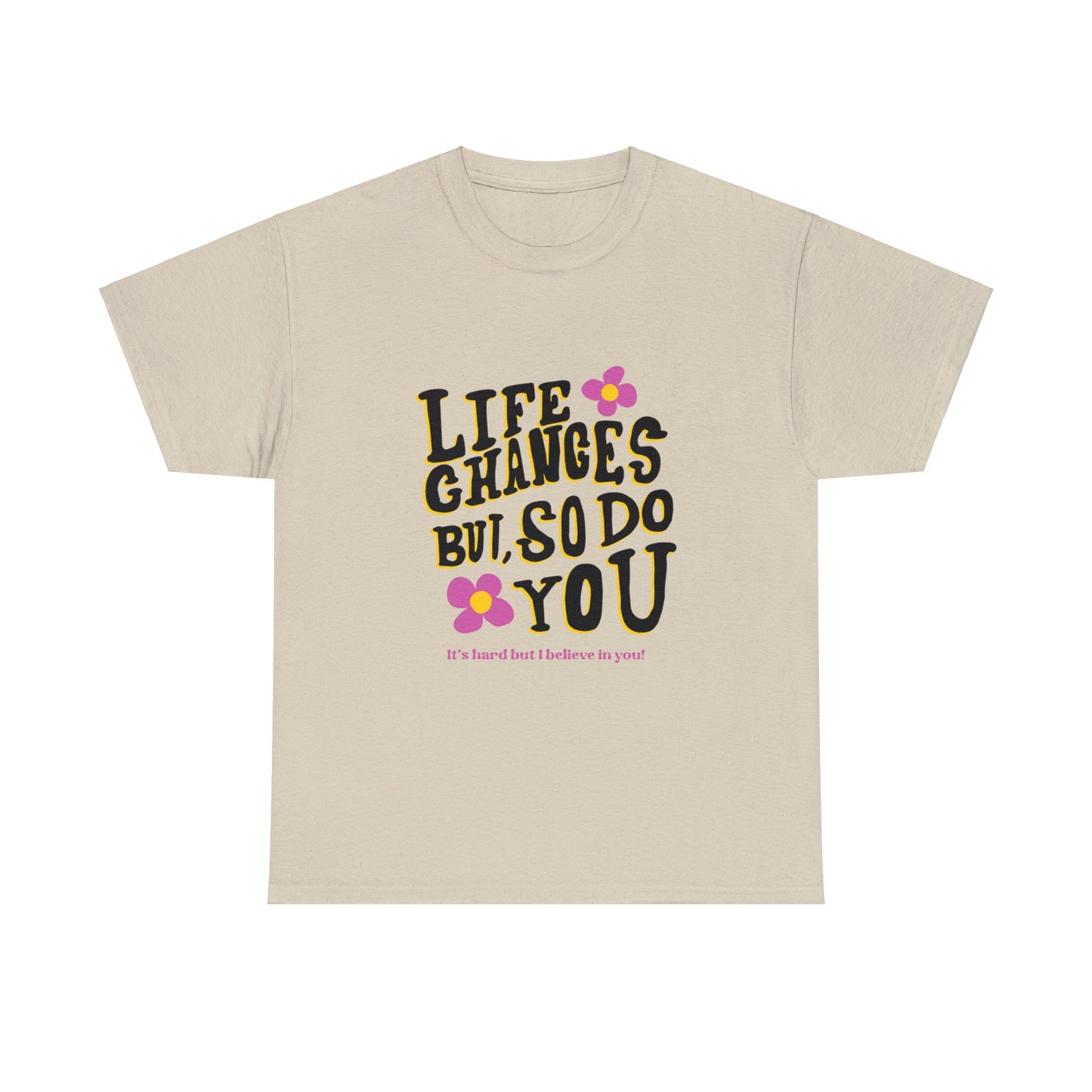 "Life Changes" Inspirational Cotton Tee