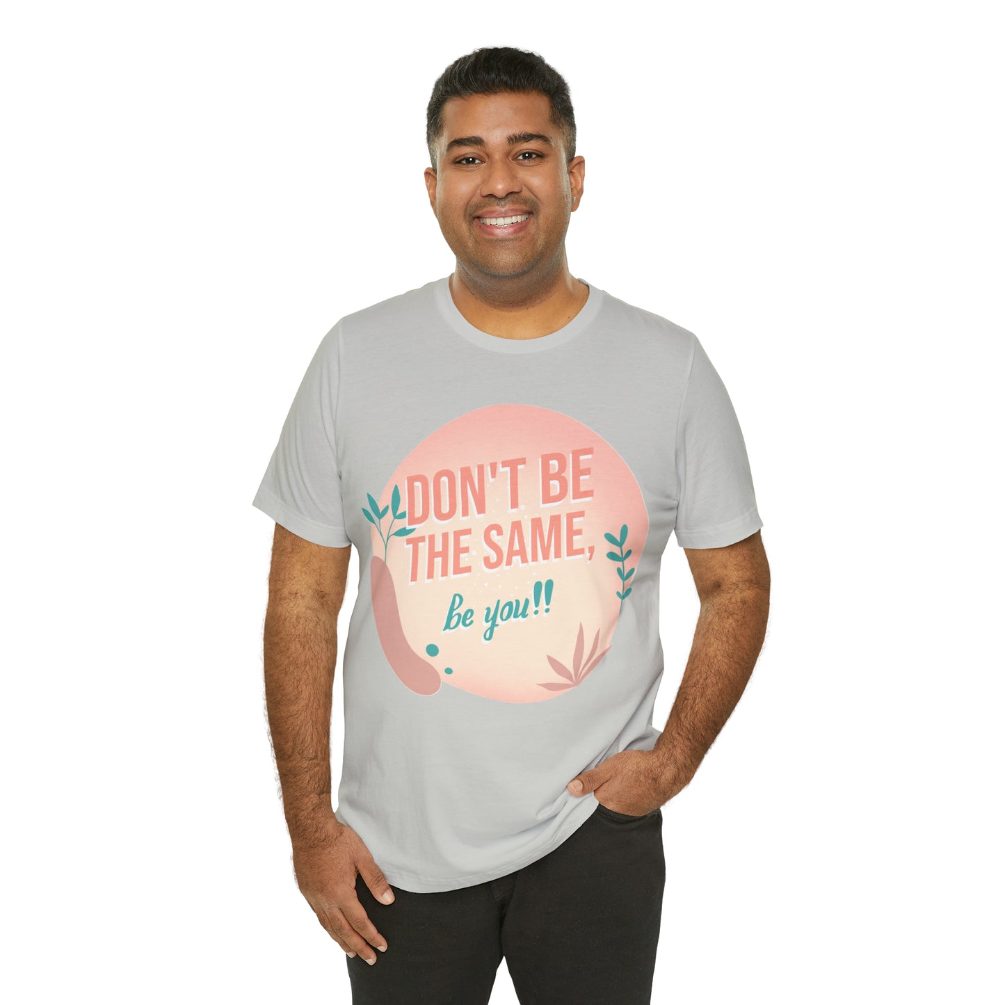 Be Unique Tee on Unisex Jersey Short Sleeve Tee