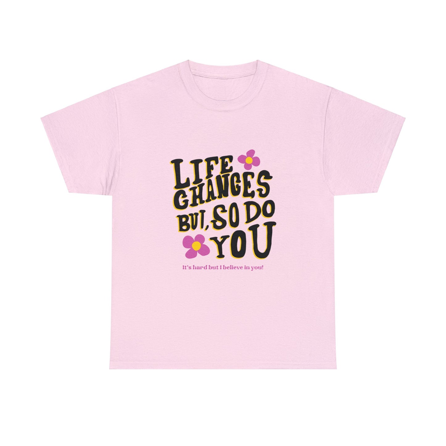 "Life Changes" Inspirational Cotton Tee