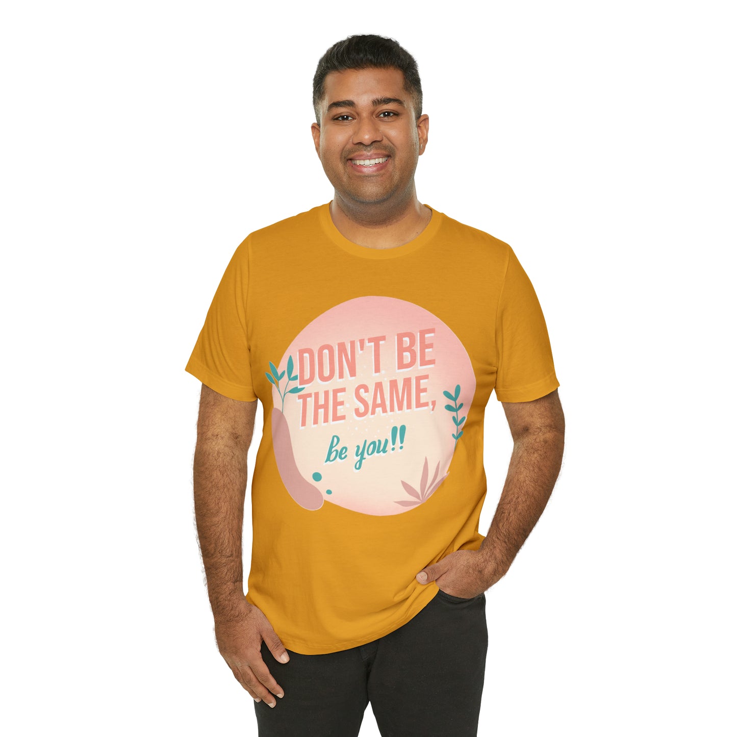 Be Unique Tee on Unisex Jersey Short Sleeve Tee