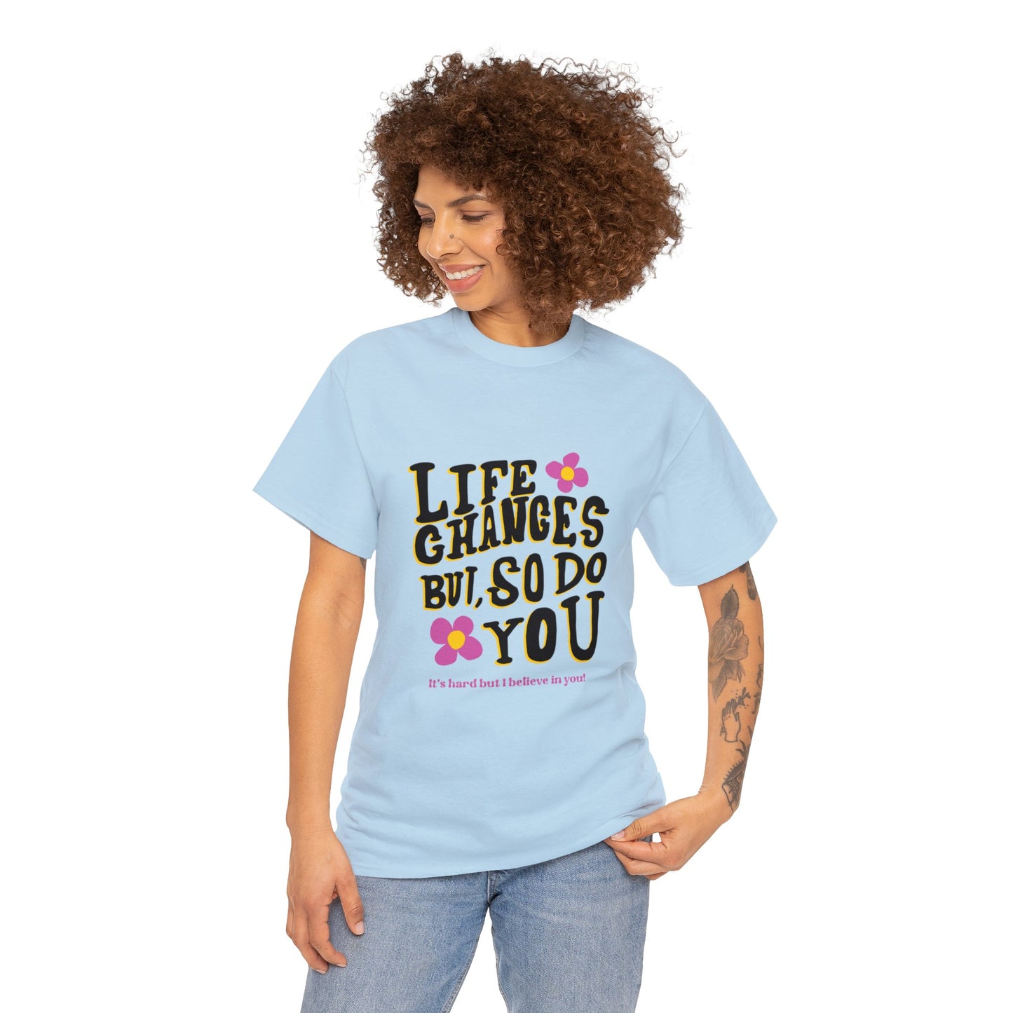 "Life Changes" Inspirational Cotton Tee