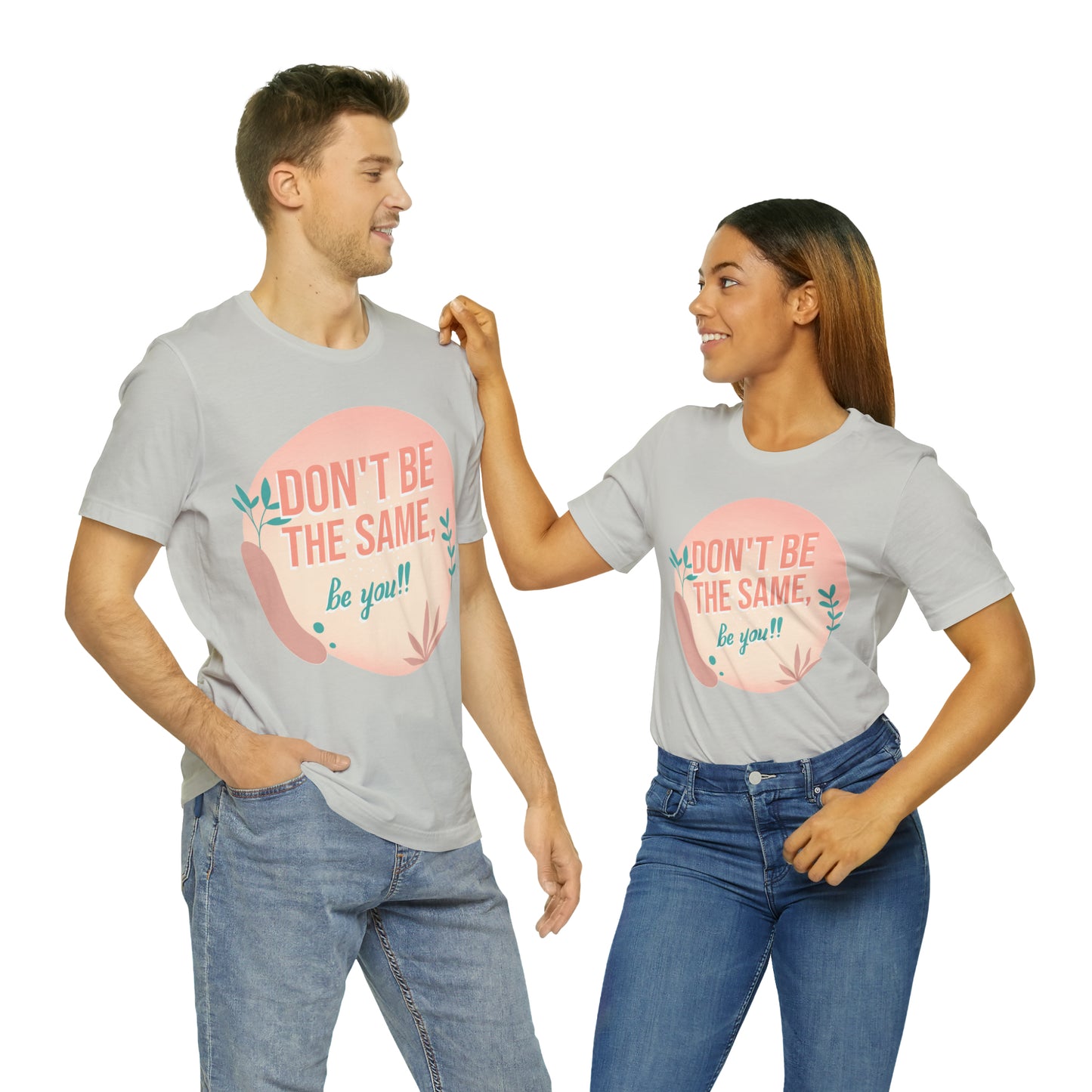 Be Unique Tee on Unisex Jersey Short Sleeve Tee