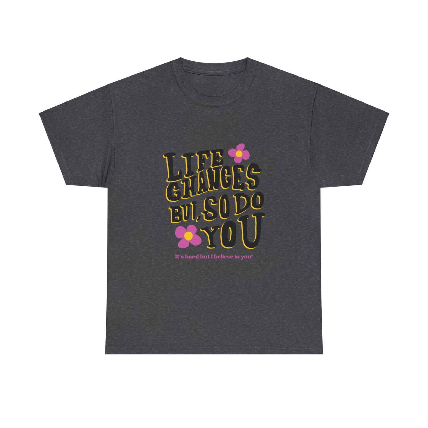 "Life Changes" Inspirational Cotton Tee